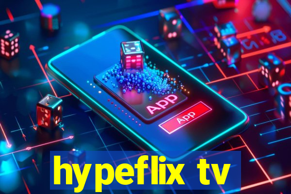 hypeflix tv